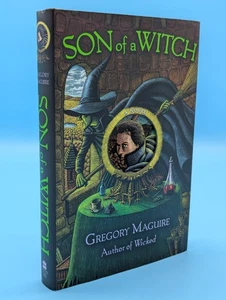 Son of a Witch (Hardcover, 2005) by Gregory Maguire - 1st Ed & Print - Good - Picture 1 of 16