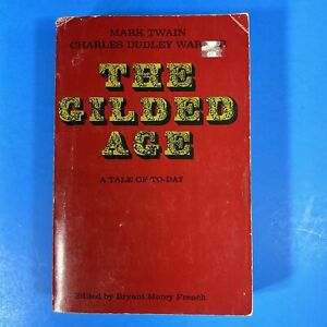 THE GILDED AGE : A TALE OF TODAY Mark Twain & Warner 1972 Trade Paperback