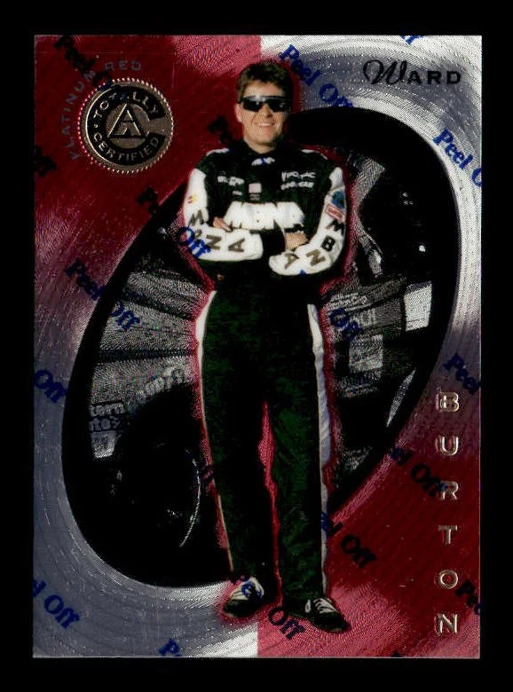 1997 Pinnacle Totally Certified #22 Ward Burton Platinum Red #/2999 - Image 1 of 2