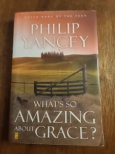 What's So Amazing About Grace? Yancey, Philip - Picture 1 of 10