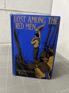 VINTAGE BOOK LOST AMONG THE RED MEN EDWARD ELLIS COWBOY INDIA 1900 ART ARTWORK - Bild 1 von 16