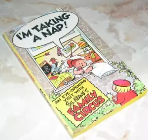 THE FAMILY CIRCUS - I'm Taking a Nap! by Bil Keane (Paperback) - Imagen 1 de 1