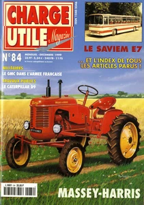 CHARGE UTILE n°84 12/1999 CATERPILLAR D9 MASSEY-HARRIS SAVIEM E7 - Imagen 1 de 1