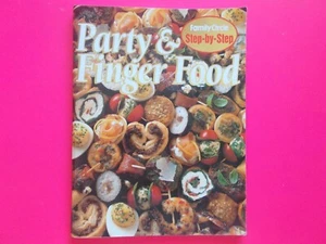 PARTY & FINGER FOOD COOKBOOK by FAMILY CIRCLE STEP-BY-STEP COOKING - LIKE NEW - Picture 1 of 4