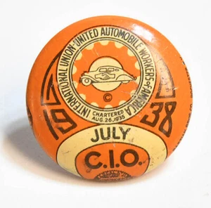 1938 JULY UAW UNITED AUTOMOBILE WORKERS OF AMERICAN UNION PINBACK BUTTON - Picture 1 of 3