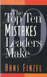 The Top Ten Mistakes Leaders Make by Hans Finzel - Picture 1 of 1
