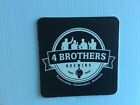 1 Only 4 Brothers Brewing Co,Toowoomba Queensland  Issue Beer Coaster