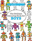 Elizabeth James The Brilliant Colouring Book for BOYS (A Really RE (Taschenbuch)