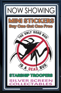 Starship Troopers The Only Good Bug is a Dead Bug Vinyl Sticker Decal Free Post - Picture 1 of 8