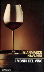 I mondi del vino Gianmarco Navarini Il Mulino 2015 - Picture 1 of 1