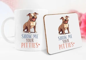 Show Me Your Pitties Pitbull Terrier Dog Lover Mug Coaster Gift Secret Santa - Picture 1 of 1