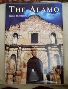 The Alamo by Frank Thompson (HB 2002) Dust Jacket - Picture 1 of 10