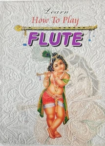 LEARN HOW TO PLAY FLUTE MUSIC INSTRUMENT BOOK BHARTI AGARWAL D.P.B. PUBLICATIONS - Picture 1 of 3