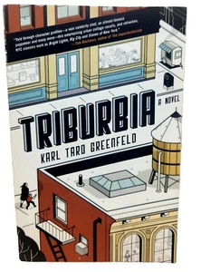 Triburbia: A Novel by Karl Taro Greenfeld 2013 Paperback Book, BRAND NEW - Picture 1 of 8