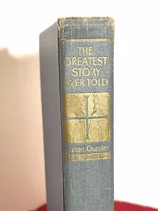 The Greatest Story Ever Told by Fulton Oursler 1949 religious book Vintage - Picture 1 of 12