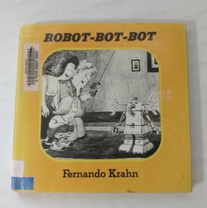 Robot-Bot-Bot, Kid picture book Fernando Krahn 1979 HCDJ - Picture 1 of 13