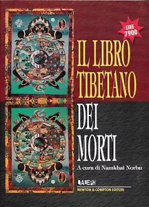 IL LIBRO TIBETANO DEI MORTI, a cura di Namkhai Norbu - Newton & Compton Editori - Foto 1 di 2