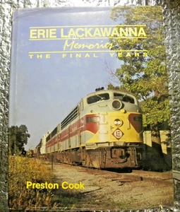 Erie Lackawanna Erinnerungen an die letzten Jahre von Preston Cook 1987 Buch KOSTENLOSER VERSAND - Bild 1 von 5
