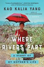 Where Rivers Part: A Story of My Mother's Life Hardcover – 2024 by Kao