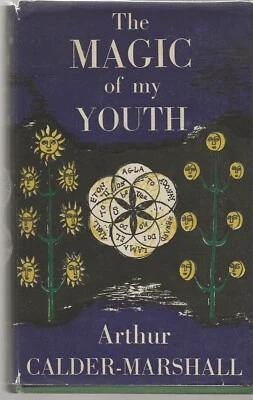 THE MAGIC OF MY YOUTH ARTHUR CALDER-MARSHALL 1951 RUPERT HART-DAVIS INCLUDES DJ Foto 1 de 4