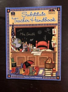Substitute Teacher Handbook by Jim Walters and Candace Walters (2005, Trade... - Foto 1 di 2