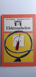 Heimwerker 1x1 Elektroarbeiten (Klaus Bödeker), 1977 (DDR) - Bild 1 von 1