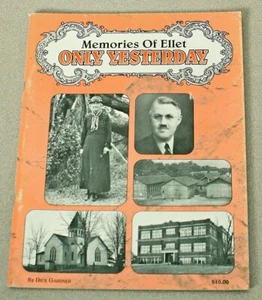 Memories of Ellet – Only Yesterday by Dick Gardner - Picture 1 of 8