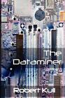 The Dataminer By Robert Kull (English) Paperback Book