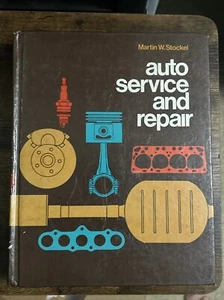 1978 Auto Service and Repair by Martin W. Stockel Edition Text Book - Picture 1 of 9