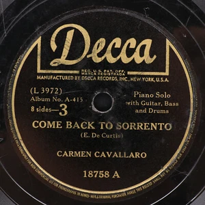 Carmen Cavallaro Come Back To Sorrento/Oh, Marie DISC 3 1 946 78rpm Record 18758 - Picture 1 of 19