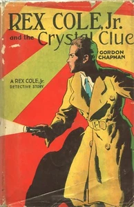 REX COLE JR AND THE CRYSTAL CLUE By GORDON CHAPMAN Whitman HC 1931 - Imagen 1 de 3