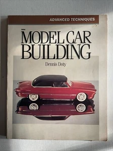 Model Car Building : Advanced Techniques Paperback Dennis Doty - Bild 1 von 2