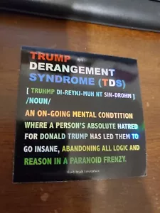 TDS STICKERS TRUMP DERANGEMENT SYNDROME HOLOGRAPHIC HEAVY DUTY WEATHER PROOF - Picture 1 of 24