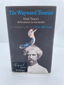The Wayward Tourist: Mark Twain's Adventure in Australia (HC, 2006) SIGNED - Imagen 1 de 6