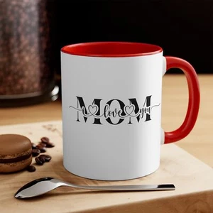 I Love You Mom Accent Mug - Perfect Gift for Mother's Day, Birthday, Coffee - Picture 1 of 17