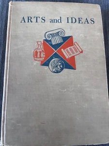 Arts and Ideas by William Fleming, Rare 1st Edition Hard Cover 1956 - Picture 1 of 3