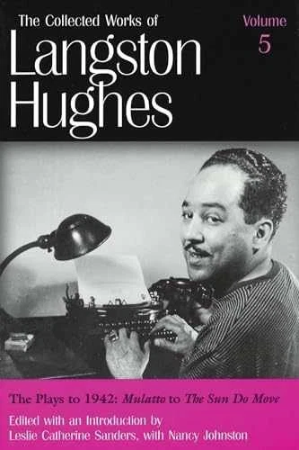 The Plays to 1942: Mulatto to - Hardcover, by Hughes Langston; Sanders - Good b - Image 1 of 2