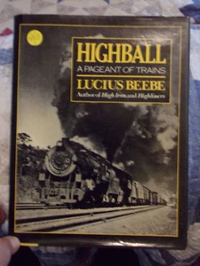Railroad Book, Highball A Pageant Of Trains - Picture 1 of 14