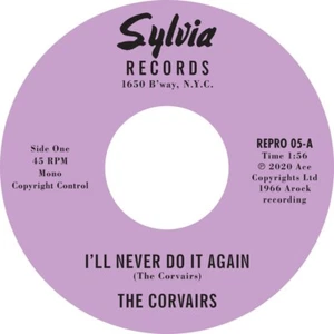 The Corvairs - I'll Never Do It Again / A Feeling Deep Inside (REPRO 05) - Foto 1 di 1