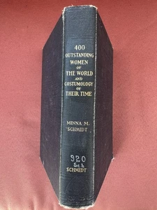 400 OUTSTANDING WOMEN OF THE WORLD & COSTUMOLOGY OF THEIR TIME BY SCHMIDT, 1933 - Picture 1 of 23