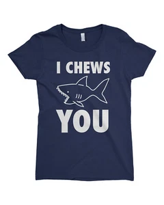 I Chews You Shark Girls Fitted T-Shirt Funny Valentine's Day Saying - Picture 1 of 10