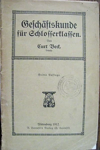 Geschäftskunde für Schlosserklassen C. Beck 1912 Schlosser Handwerk.. - Picture 1 of 1