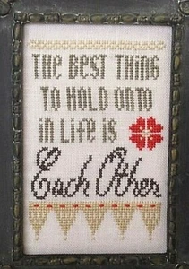 Hold Onto Each Other - Words of Wisdom Series- Cross Stitch Chart & Linen - Picture 1 of 2