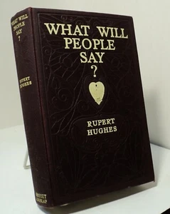 What Will People Say ? by Rupert Hughes -  1914 - Bild 1 von 2