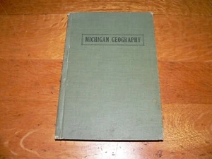 Antique 1914 "Physical, Industrial, and Sectional Geography of Michigan" HC Book - Picture 1 of 8