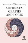 D. Gnanaraj Thomas Robinson Thamburaj Automata, Graphs And Logic (Hardback)