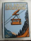 ANTIQUE 1920 BOOK `ALL ABOUT ENGINEERING`- PANAMA CANAL / LONDON SEWERS etc