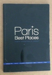 PARIS Best Places Guide & Maps, Luxurious and Trendy, 2006 Illustrated Paperback - Picture 1 of 7