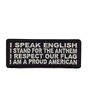 I Speak English, Stand for the Anthem, Respect our Flag, Proud American Patrioti