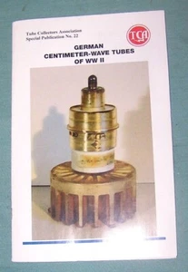 TCA Special Publication German Centimeter-Wave Tubes Of WW II - Picture 1 of 6